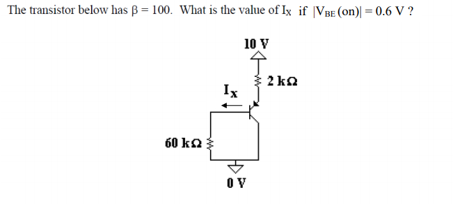 Solved The Transistor Below Has B 100 What Is The Valu Chegg Com