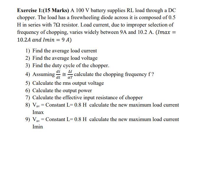 Solved Exercise 1:(15 Marks) A 100 V battery supplies RL | Chegg.com