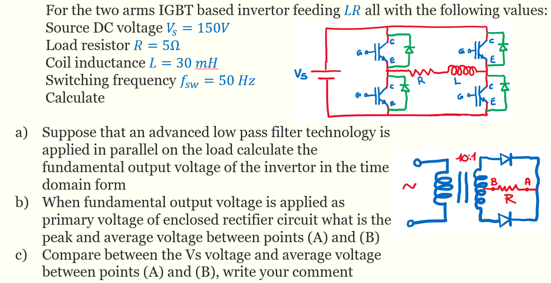 Source DC voltage VS=150 V Load resistor R=5Ω Coil | Chegg.com