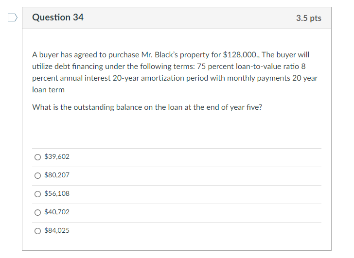 Solved Question 34 3.5 pts A buyer has agreed to purchase | Chegg.com