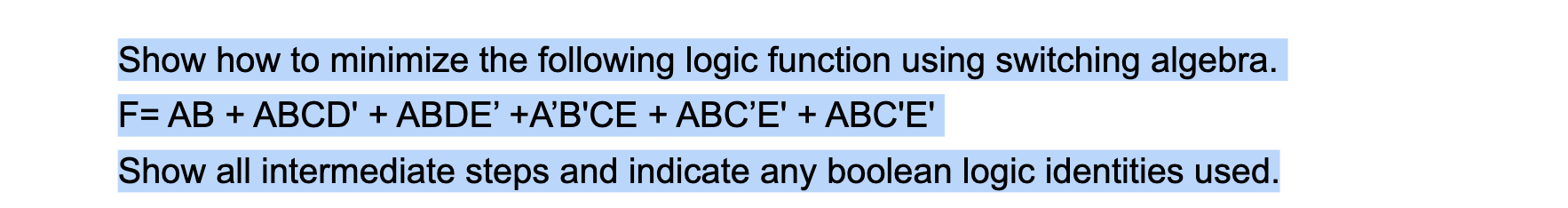 Solved Show how to minimize the following logic function | Chegg.com
