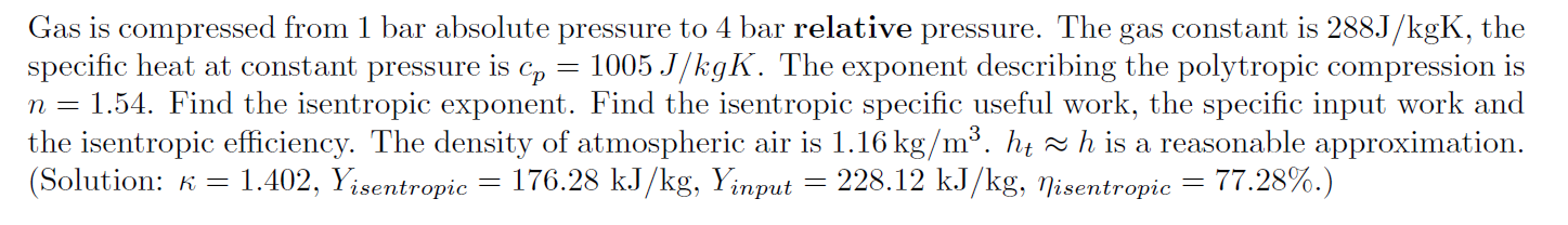 Solved Gas is compressed from 1 bar absolute pressure to 4 | Chegg.com