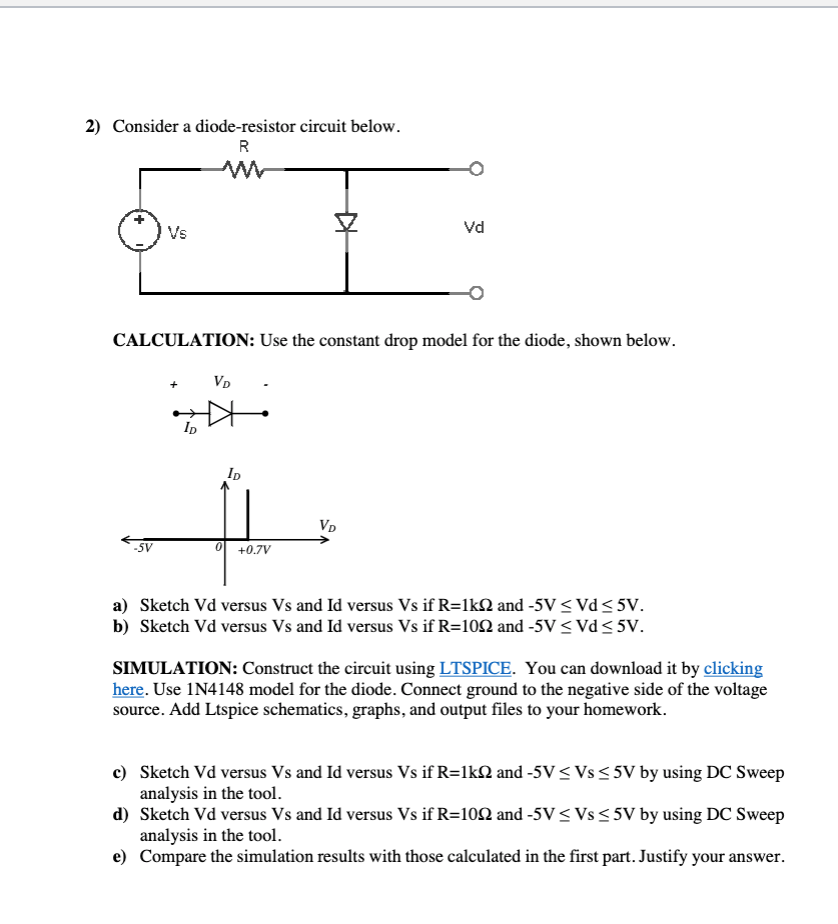 Solved 2) Consider a dioderesistor circuit below.