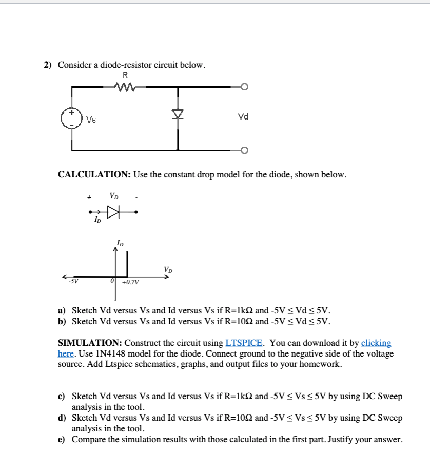 Solved 2) Consider a diode-resistor circuit below. | Chegg.com