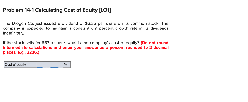 Solved Problem 14-1 Calculating Cost Of Equity [LO1 The | Chegg.com