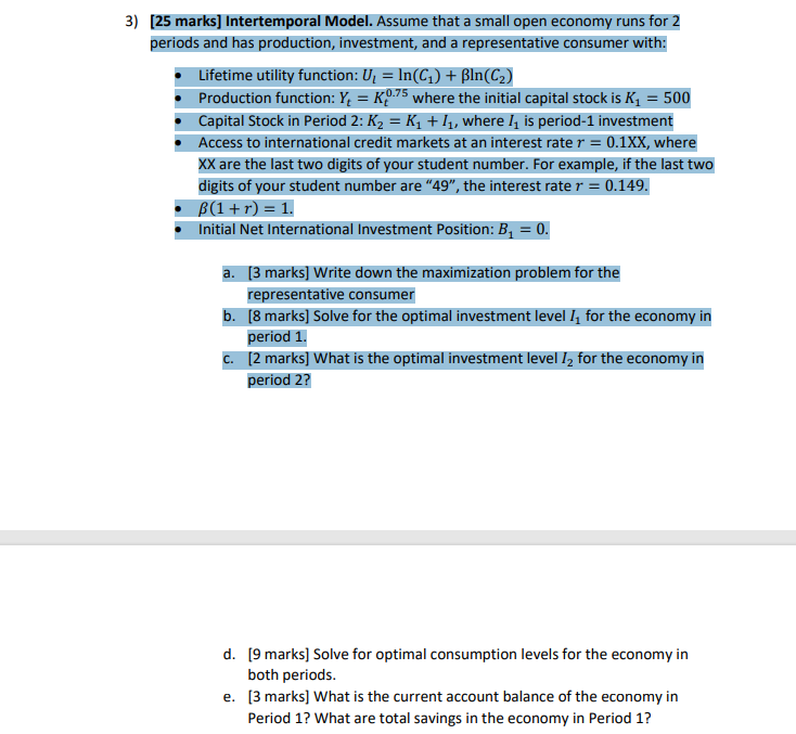 Solved 3) (25 marks] Intertemporal Model. Assume that a | Chegg.com