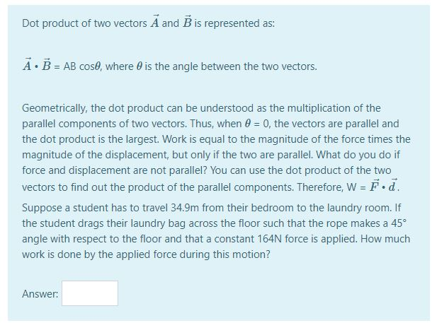 Solved Dot Product Of Two Vectors A And B Is Represented As: | Chegg.com