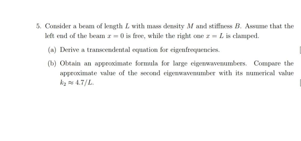 Solved 5. Consider a beam of length L with mass density M | Chegg.com