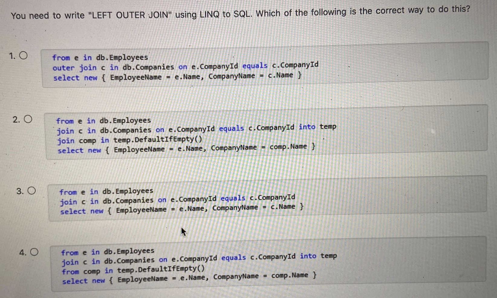 Solved You need to write "LEFT OUTER JOIN" using LINQ to | Chegg.com