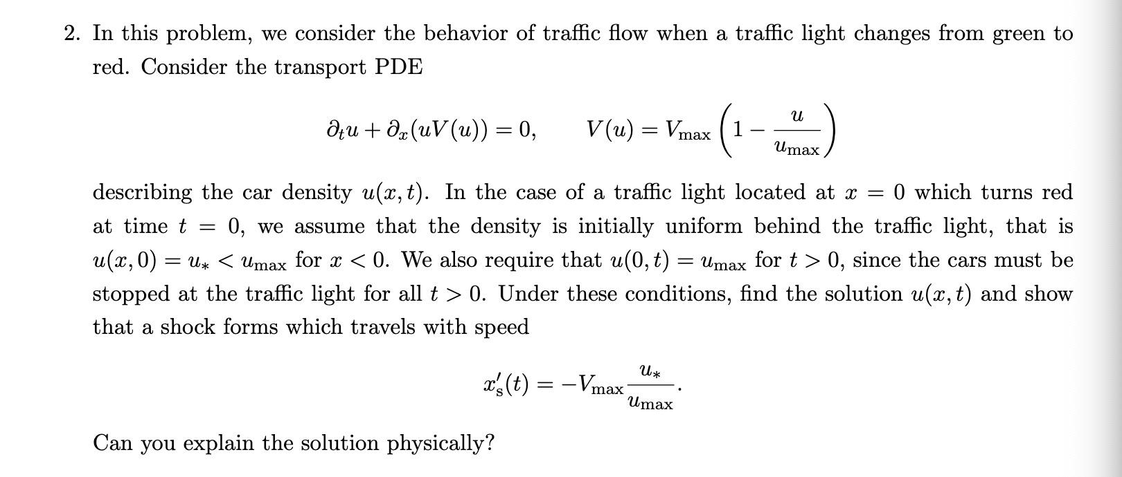 Solved In this problem, we consider the behavior of traffic | Chegg.com