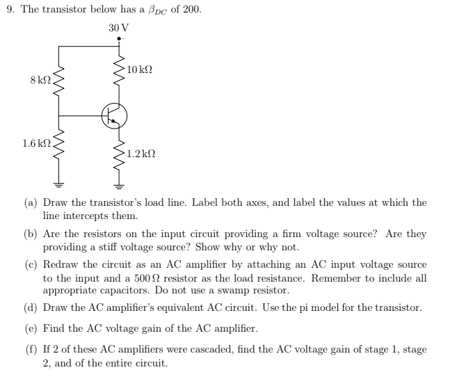 Solved 9. The transistor below has a βDC of 200 . (a) Draw | Chegg.com