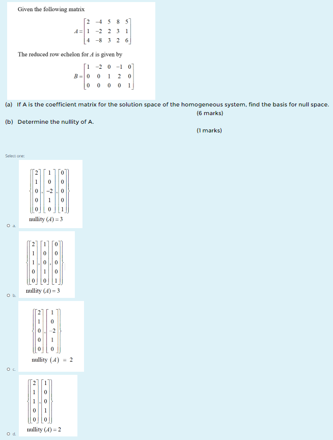 Solved Given the following matrix [2 -4 5 8 5 4-1 -2 2 3 1 4 | Chegg.com
