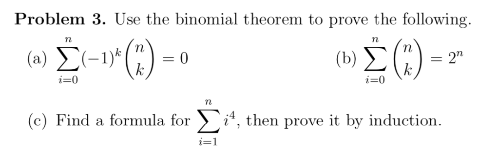 Solved Problem 3. Use the binomial theorem to prove the | Chegg.com