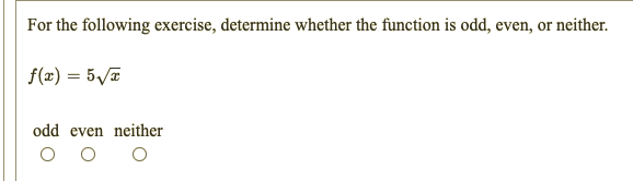 Solved For the following exercise, determine whether the | Chegg.com image.
