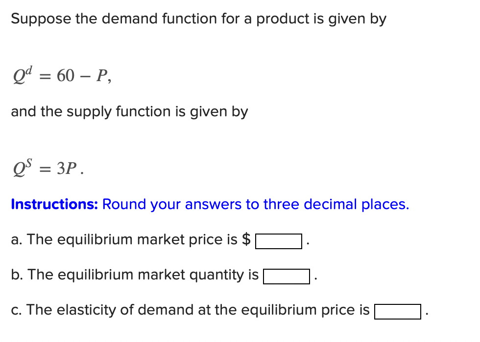 Solved Suppose the demand function for a product is given by | Chegg.com