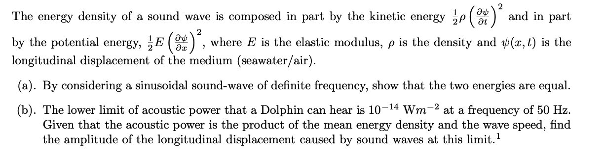 Solved The energy density of a sound wave is composed in | Chegg.com