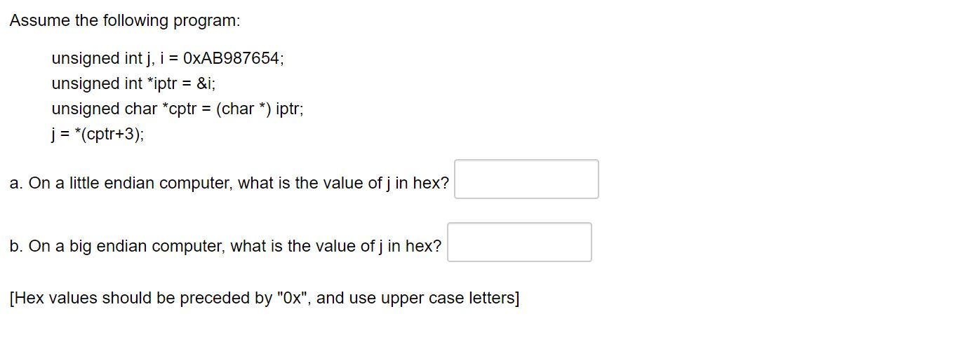 Solved Assume the following program: unsigned int j, i = | Chegg.com