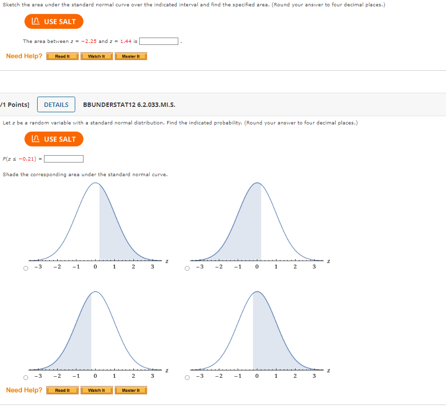 Solved The area between z=−2.25 and z=1.44 is /1 Points] | Chegg.com