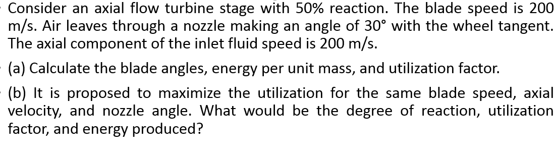 Solved Consider an axial flow turbine stage with 50% | Chegg.com