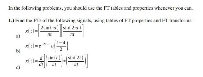 Solved In the following problems, you should use the FT | Chegg.com