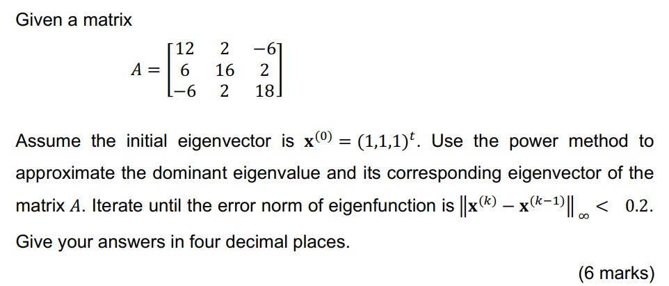 Solved Given a matrix 2 A= [12 6 1-6 16 2 -61 2 18 Assume | Chegg.com