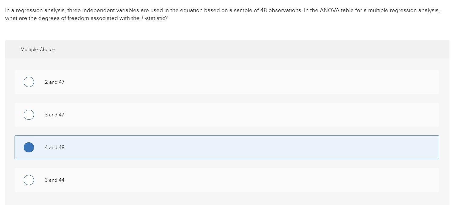 Solved In a regression analysis, three independent variables | Chegg.com