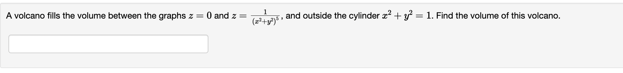 Solved A volcano fills the volume between the graphs z=0 and | Chegg.com