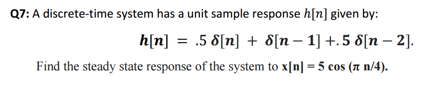 Solved 27: A discrete-time system has a unit sample response | Chegg.com