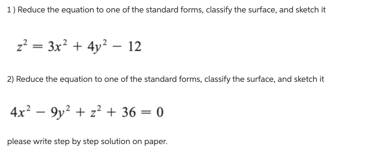 Solved 1) Reduce the equation to one of the standard forms, | Chegg.com