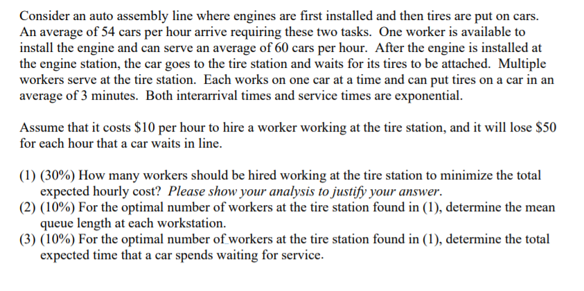 Solved Consider An Auto Assembly Line Where Engines Are | Chegg.com