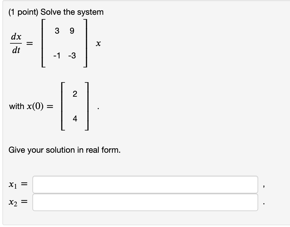 solved-1-point-solve-the-system-3-9-dx-dt-x-x-1-3-2-chegg