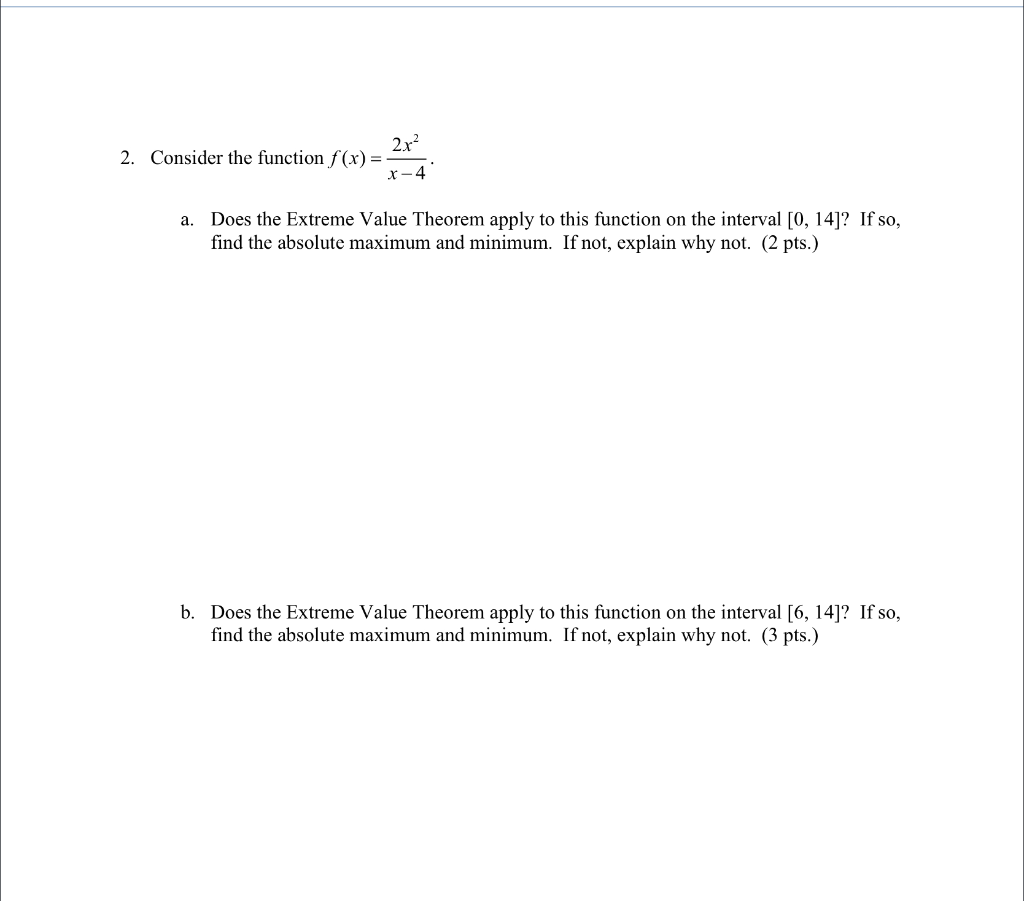 Solved 2. Consider the function f(x) = 2x2 X-4 a. Does the | Chegg.com