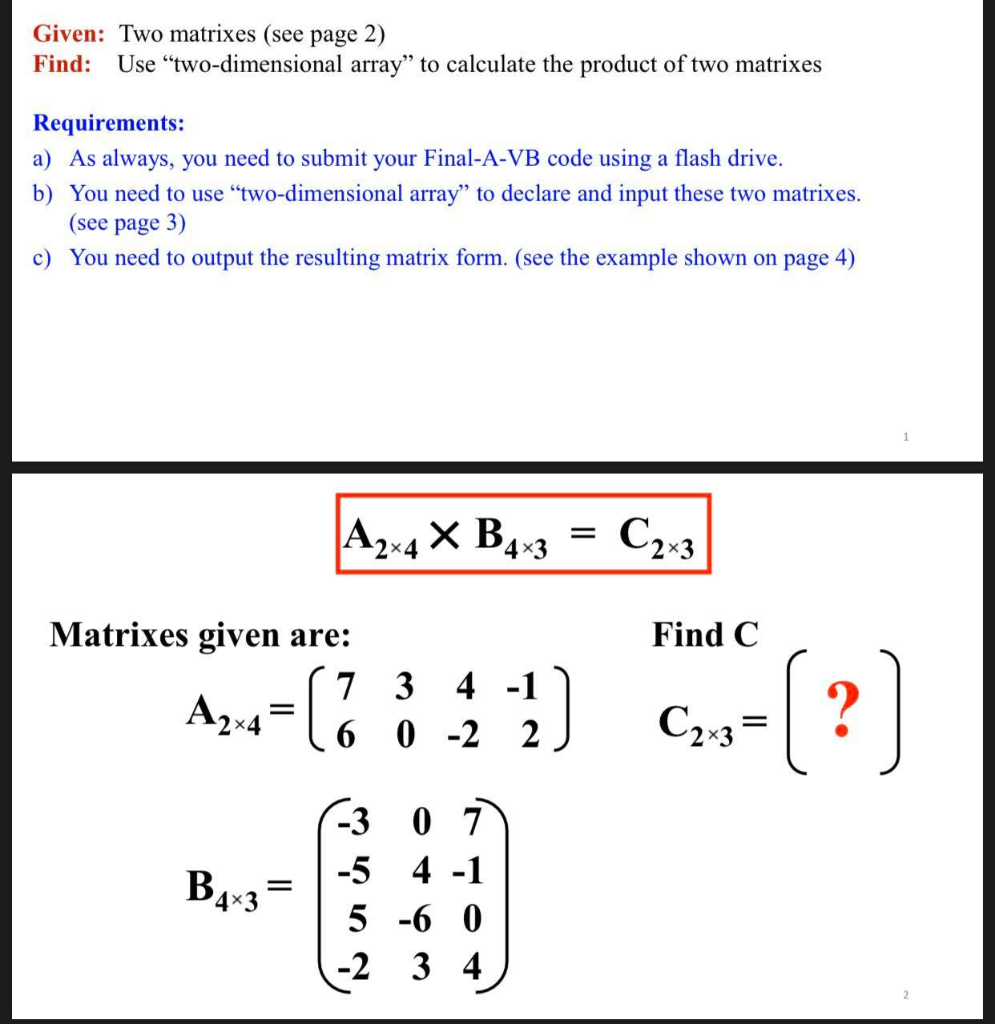 Solved Given: Two matrixes (see page 2) Find: Use | Chegg.com