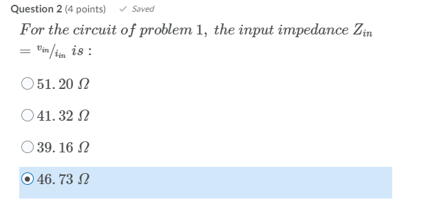 Solved Question 2 (4 points) Saved For the circuit of | Chegg.com