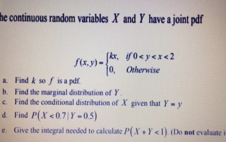 Solved the continuous random variables X and Y have a joint | Chegg.com