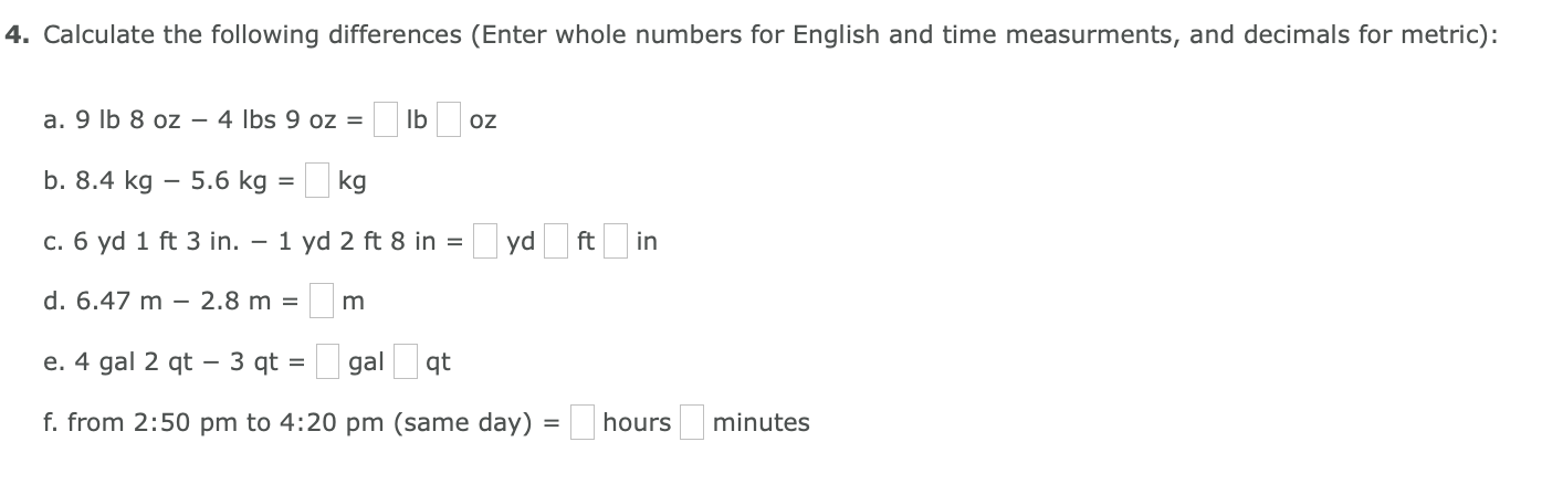 Solved 4. Calculate the following differences Enter whole Chegg