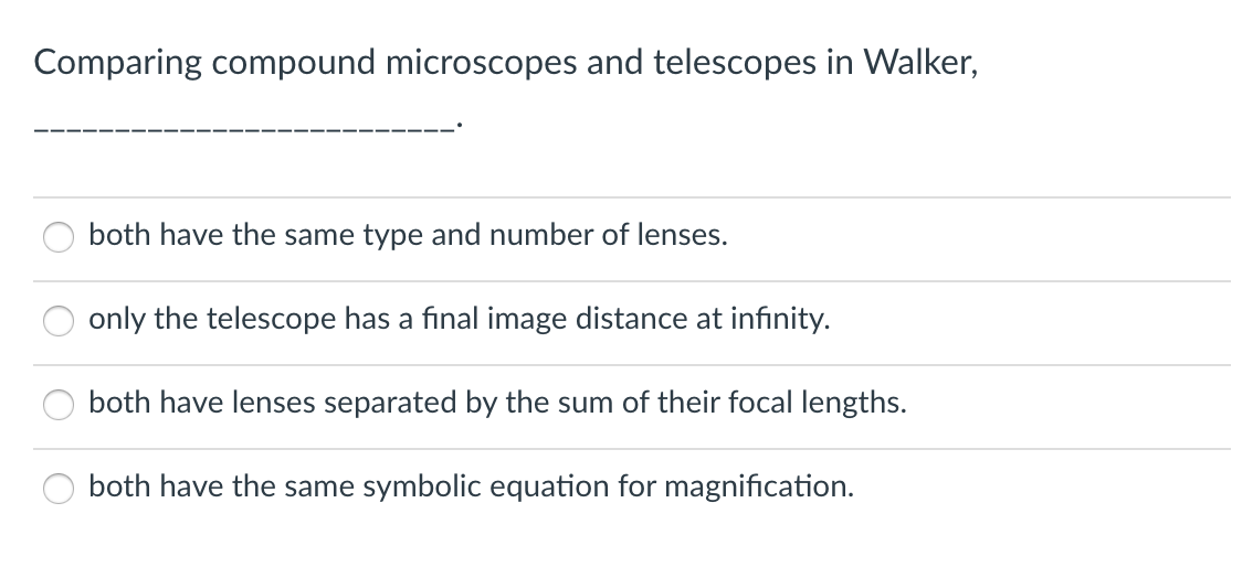 Solved Comparing compound microscopes and telescopes in