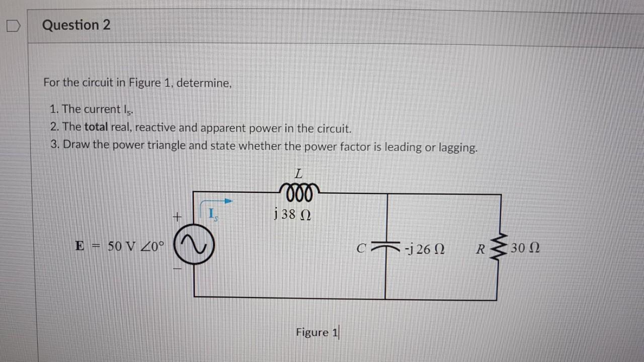 Solved Question 2 For The Circuit In Figure 1, Determine, 1. | Chegg.com