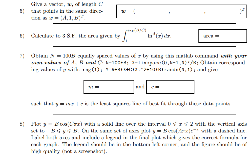 Solved 5 Give A Vector W Of Length C That Points In The Chegg Com