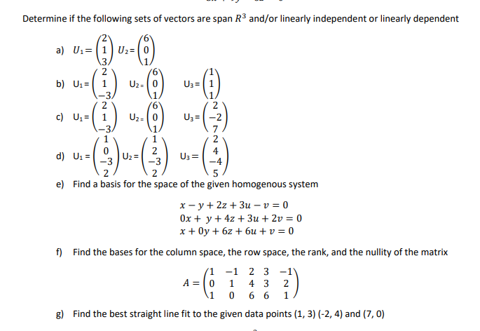 Solved Determine If The Following Sets Of Vectors Are Span | Chegg.com