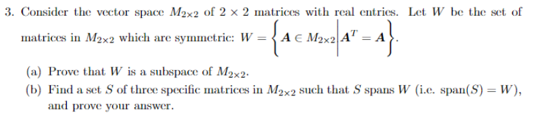 Solved 3. Consider the vector space M2x2 of 2 x 2 matrices | Chegg.com