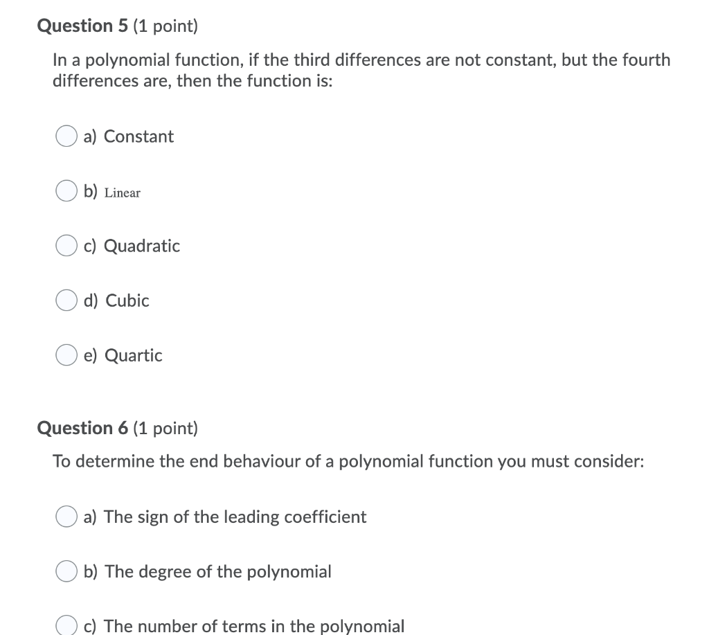 Solved Question 5 (1 point) In a polynomial function, if the | Chegg.com