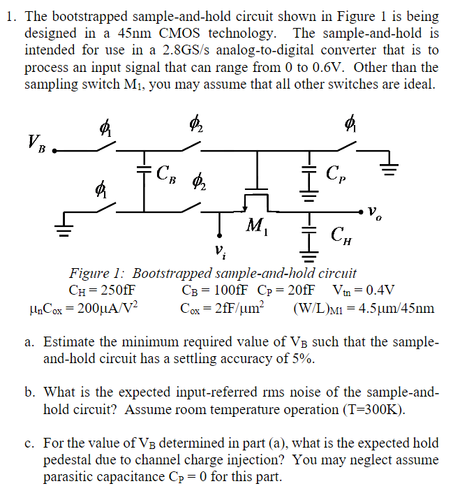 1. The bootstrapped sampleandhold circuit shown in