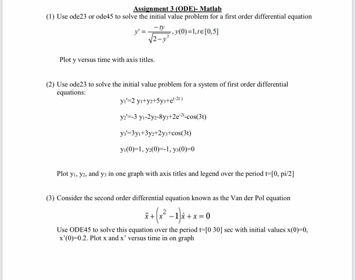 Assignment 3 (ODE)- Matlab (1) Use Ode23 Or Ode45 To | Chegg.com