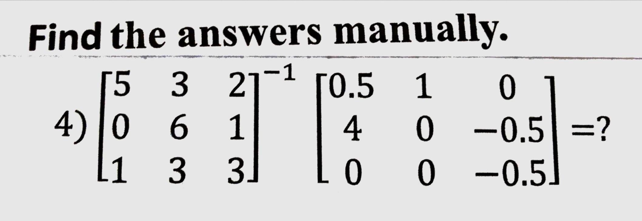 Solved -1 Find the answers manually. 5 3 3 21 ГО.5 1 0 4) 0 | Chegg.com
