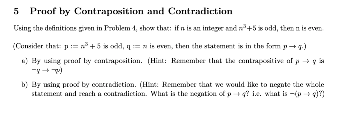 Solved 5 Proof by Contraposition and Contradiction Using the | Chegg.com