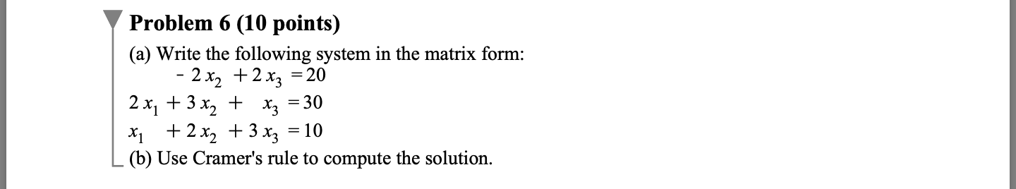 Solved Problem 6 (10 points) (a) Write the following system | Chegg.com