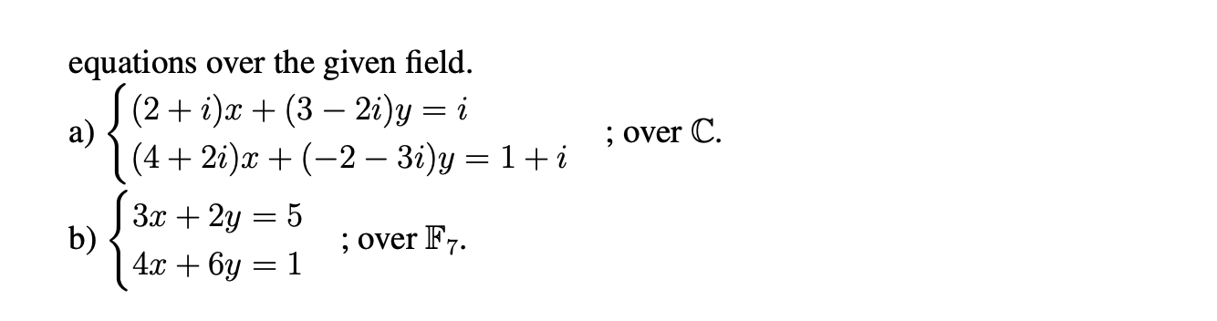 Solved 7) In any field, you can add, subtract, multiply, and | Chegg.com