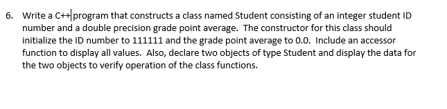 Solved 6. Write a C++ program that constructs a class named | Chegg.com
