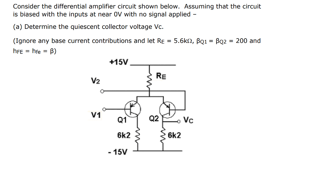 Solved Consider the differential amplifier circuit shown | Chegg.com